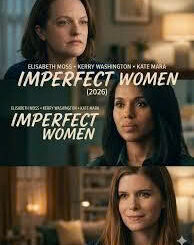 How to watch Imperfect Women (2026)