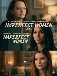 How to watch Imperfect Women (2026)