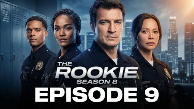 The Rookie Season 9 Trailer Just Dropped